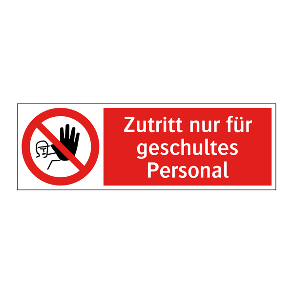 Zutritt nur für geschultes Personal