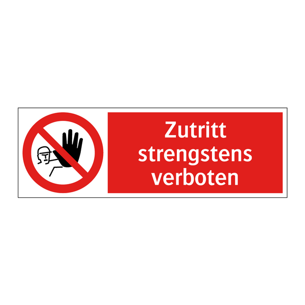 Zutritt strengstens verboten