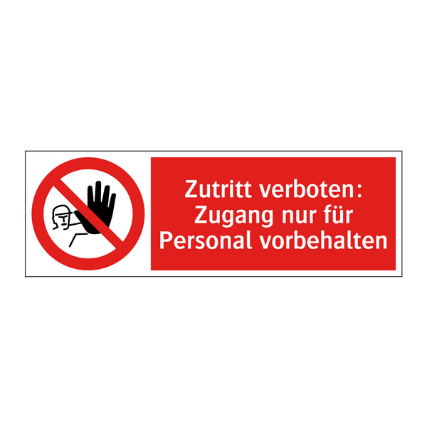 Zutritt verboten: Zugang nur für Personal vorbehalten