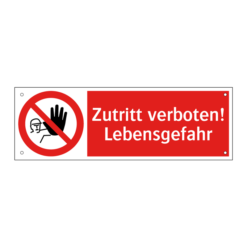 Zutritt verboten! Lebensgefahr