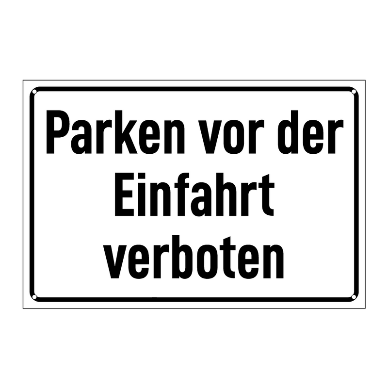 Parken vor der Einfahrt verboten
