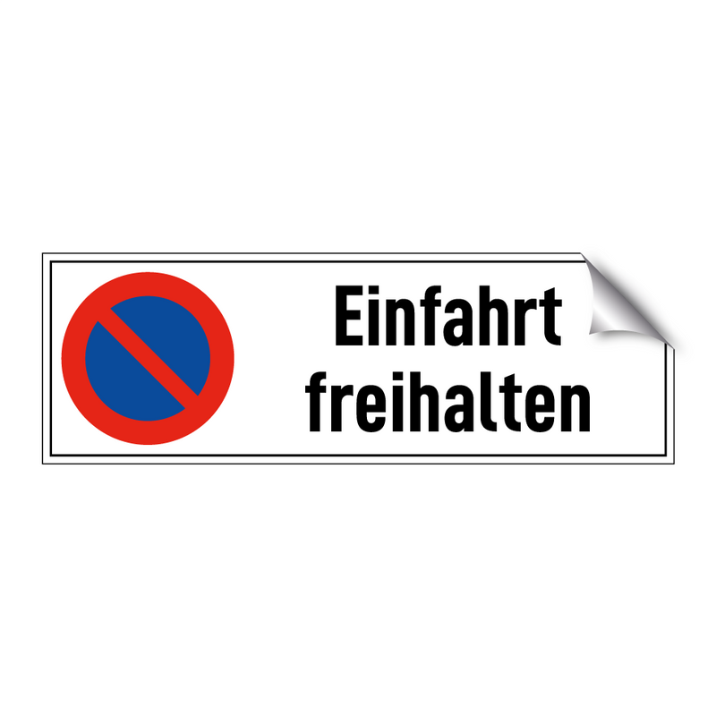 Einfahrt freihalten