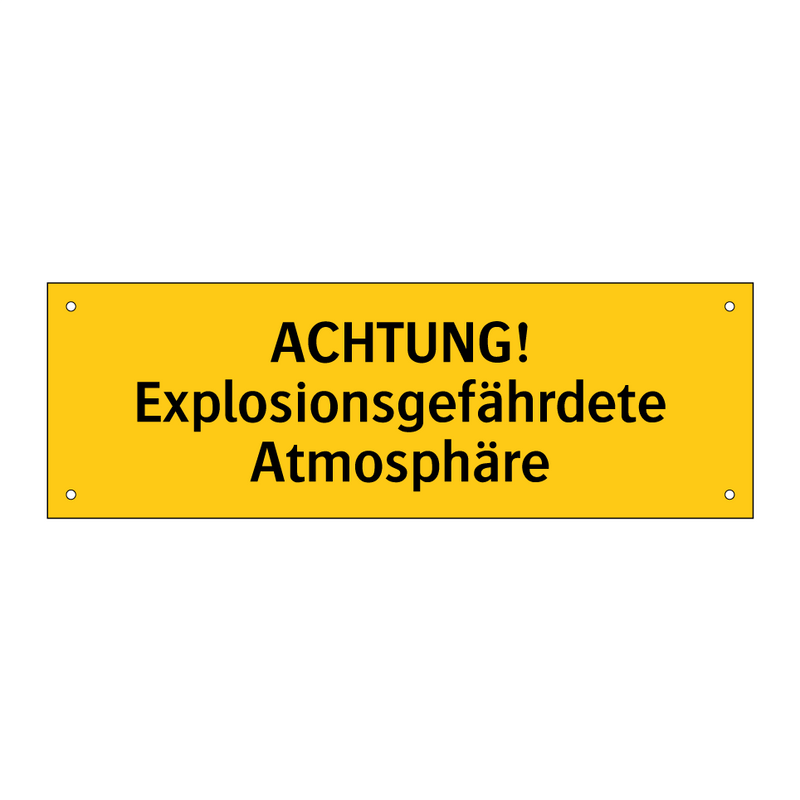 ACHTUNG! Explosionsgefährdete Atmosphäre