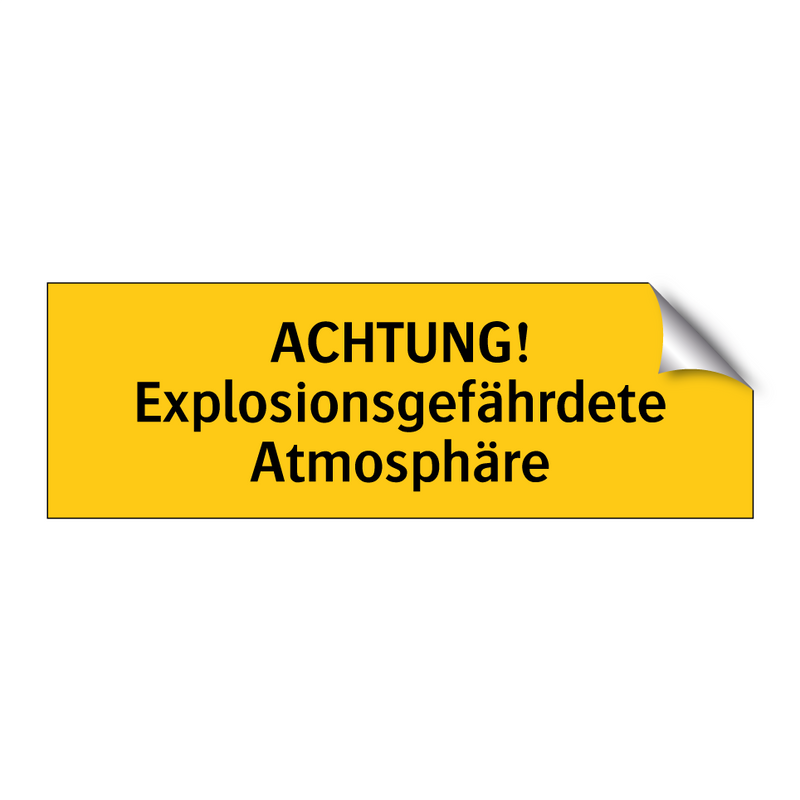 ACHTUNG! Explosionsgefährdete Atmosphäre