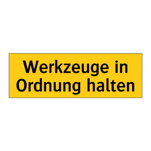 Werkzeuge in Ordnung halten