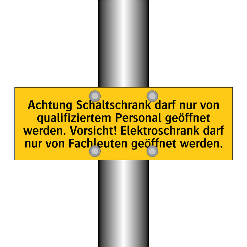 Achtung Schaltschrank darf nur von qualifiziertem Personal geöffnet werden. Vorsicht! Elektroschrank darf nur von Fachleuten geöffnet werden.