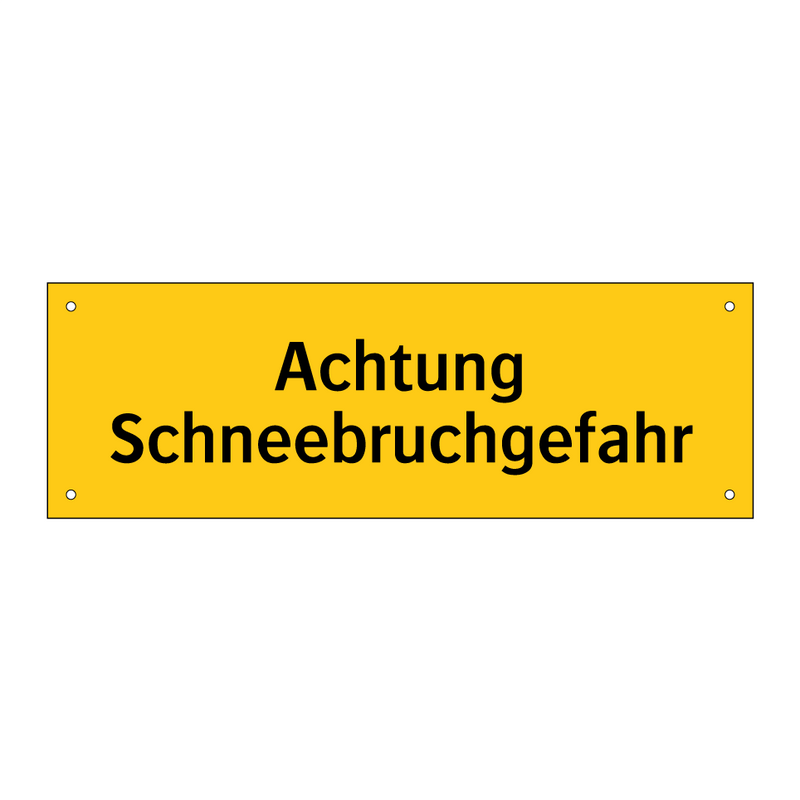 Achtung Schneebruchgefahr