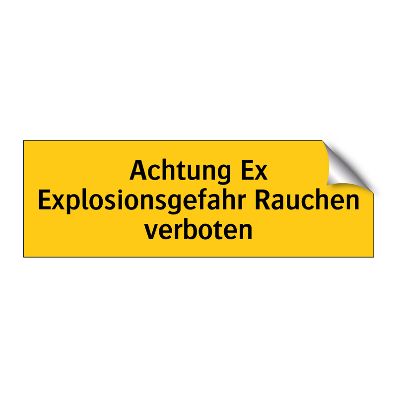 Achtung Ex Explosionsgefahr Rauchen verboten