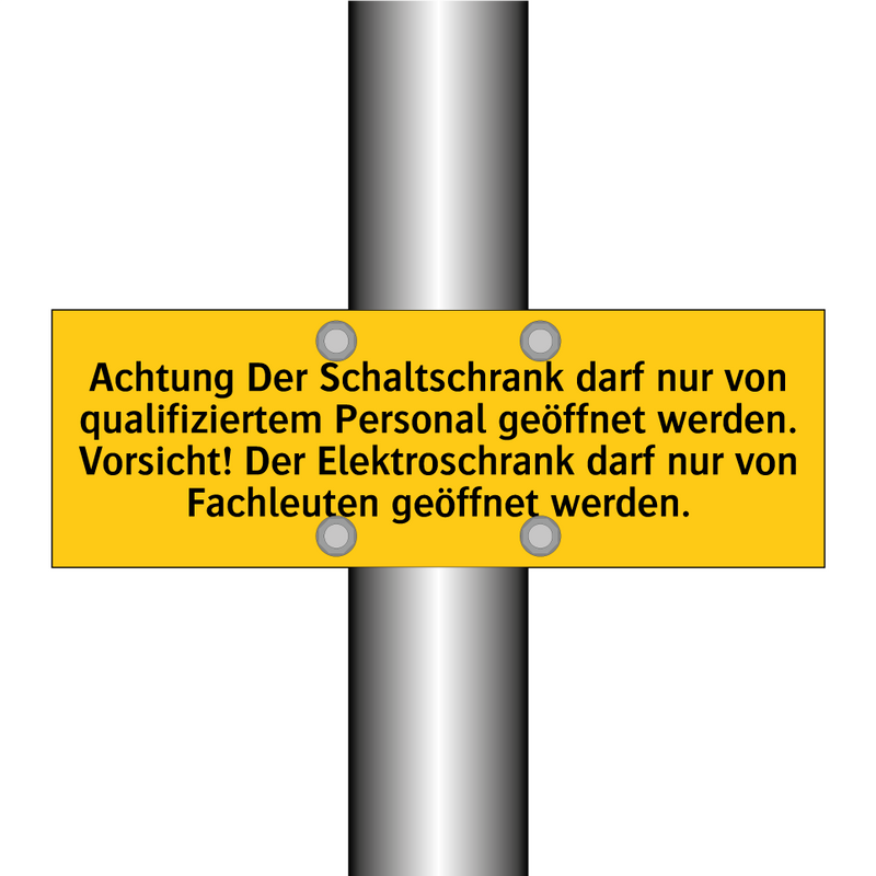 Achtung Der Schaltschrank darf nur von qualifiziertem Personal geöffnet werden. Vorsicht! Der Elektroschrank darf nur von Fachleuten geöffnet werden.