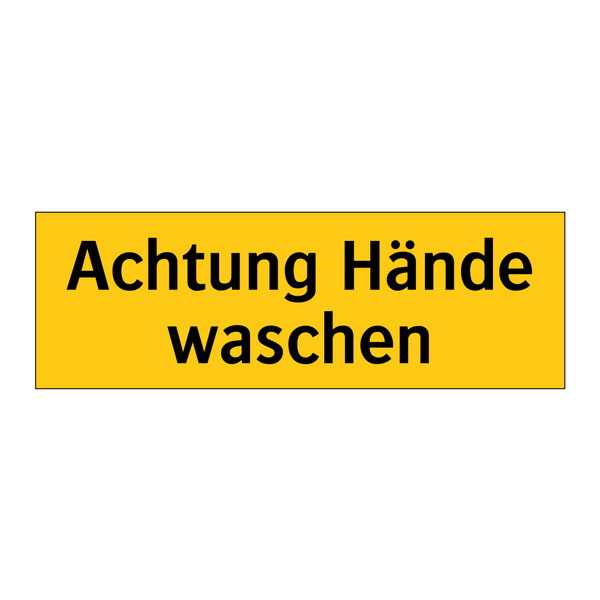 Achtung Hände waschen