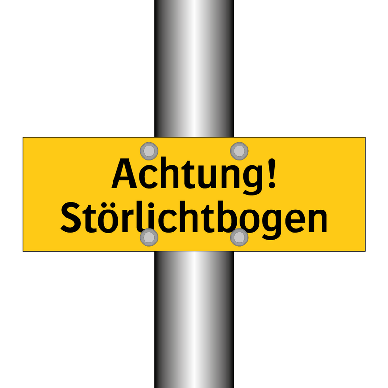 Achtung! Störlichtbogen