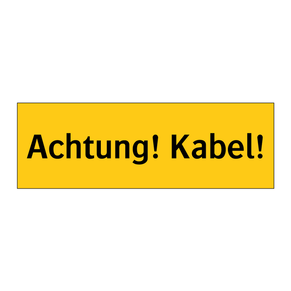 Achtung! Kabel!