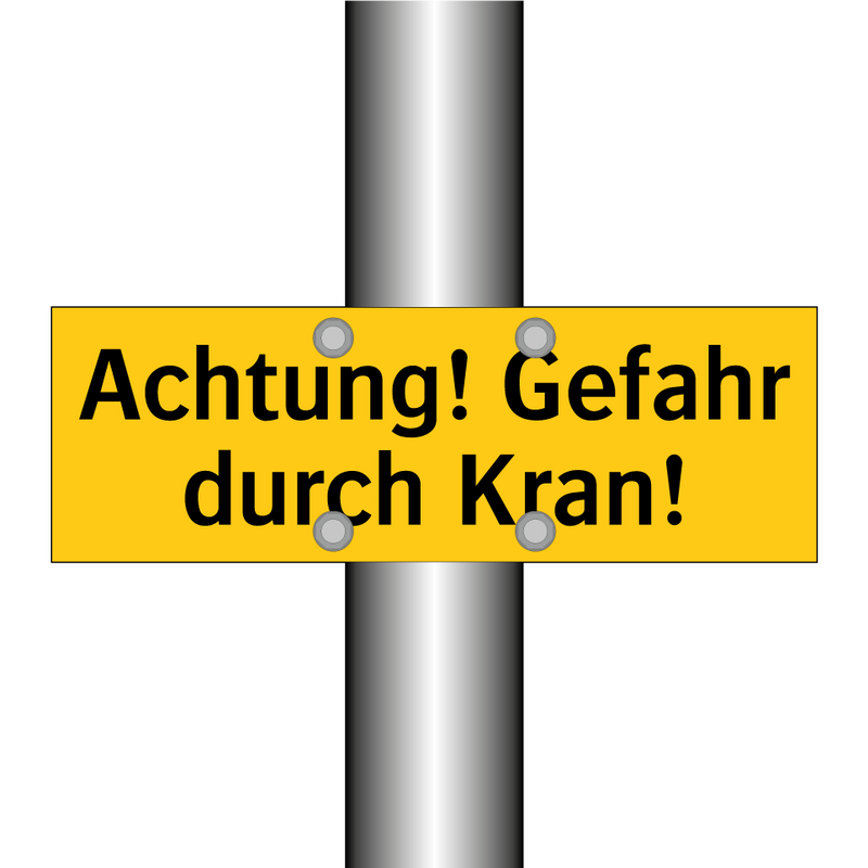 Achtung! Gefahr durch Kran!