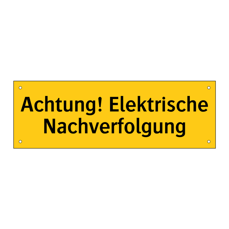 Achtung! Elektrische Nachverfolgung