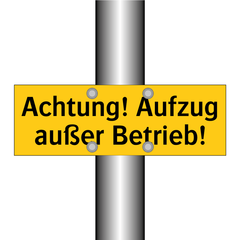 Achtung! Aufzug außer Betrieb!