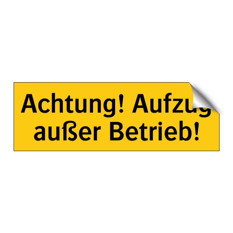 Achtung! Aufzug außer Betrieb!