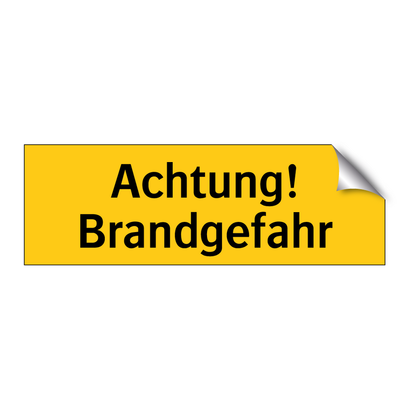 Achtung! Brandgefahr