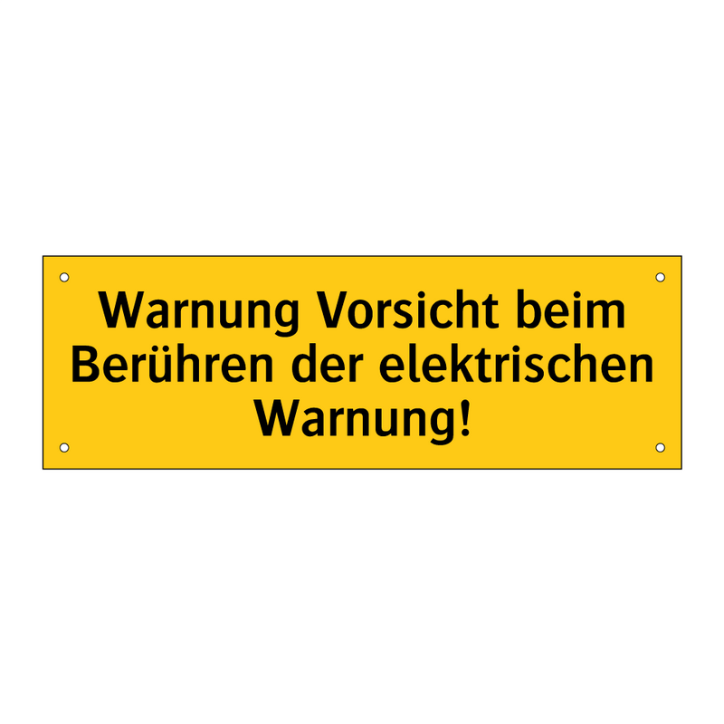 Warnung Vorsicht beim Berühren der elektrischen Warnung!