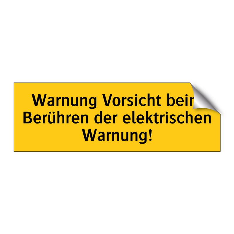 Warnung Vorsicht beim Berühren der elektrischen Warnung!