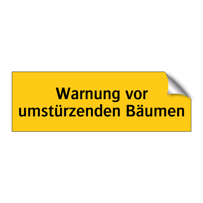 Warnung vor umstürzenden Bäumen