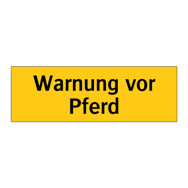 Warnung vor Pferd