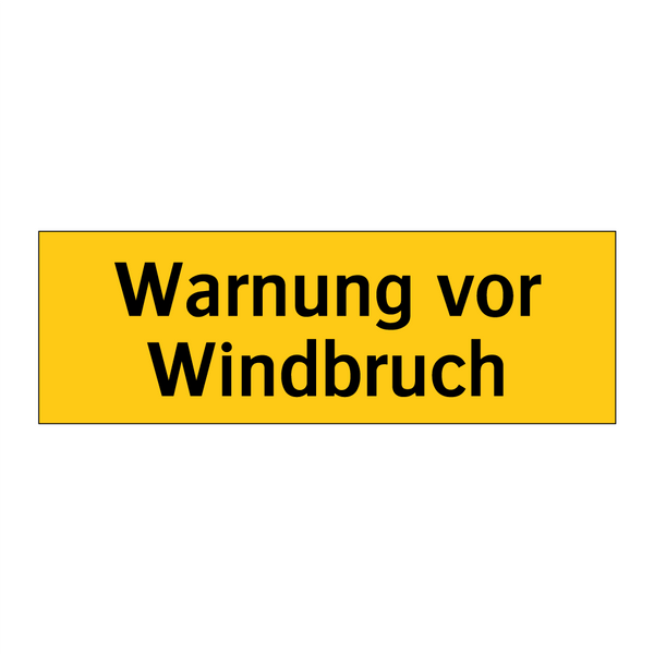 Warnung vor Windbruch