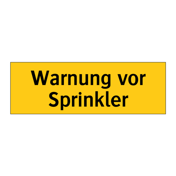 Warnung vor Sprinkler