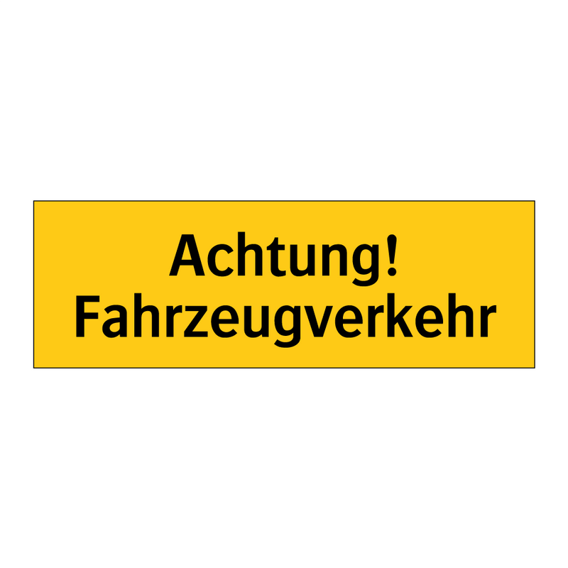 Achtung! Fahrzeugverkehr