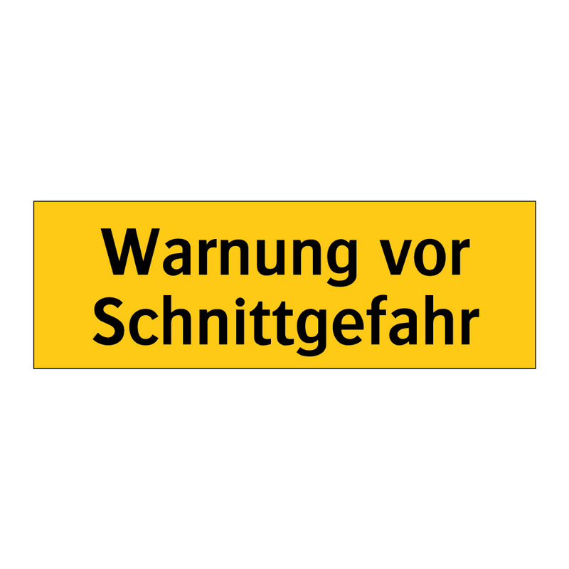 Warnung vor Schnittgefahr