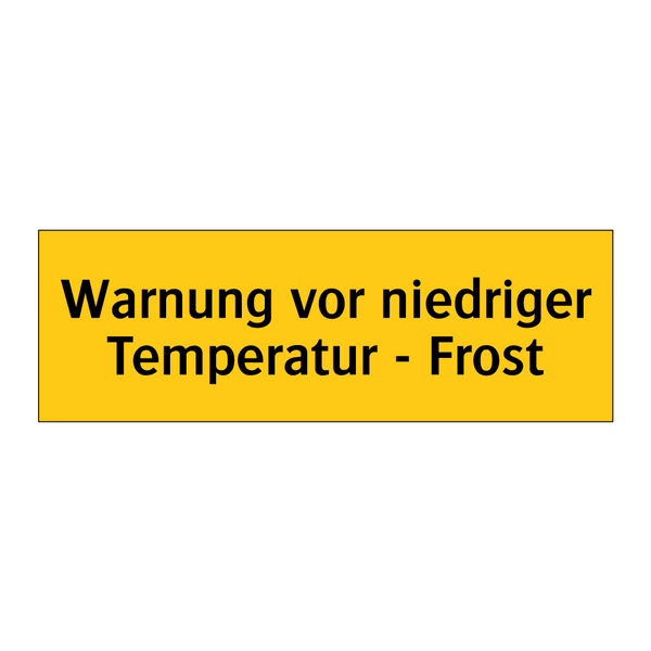 Warnung vor niedriger Temperatur - Frost