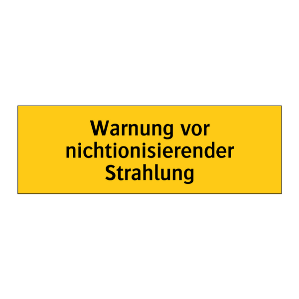 Warnung vor nichtionisierender Strahlung