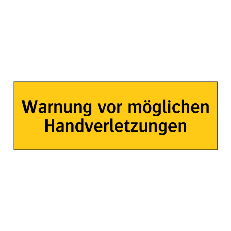 Warnung vor möglichen Handverletzungen