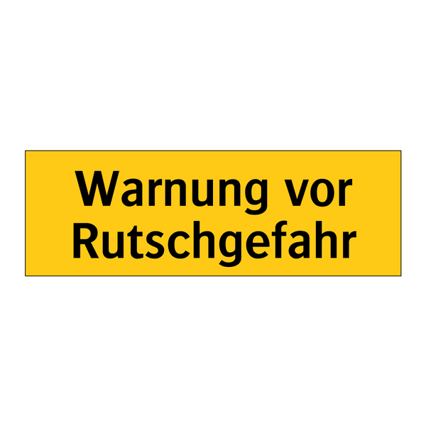 Warnung vor Rutschgefahr