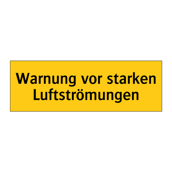 Warnung vor starken Luftströmungen