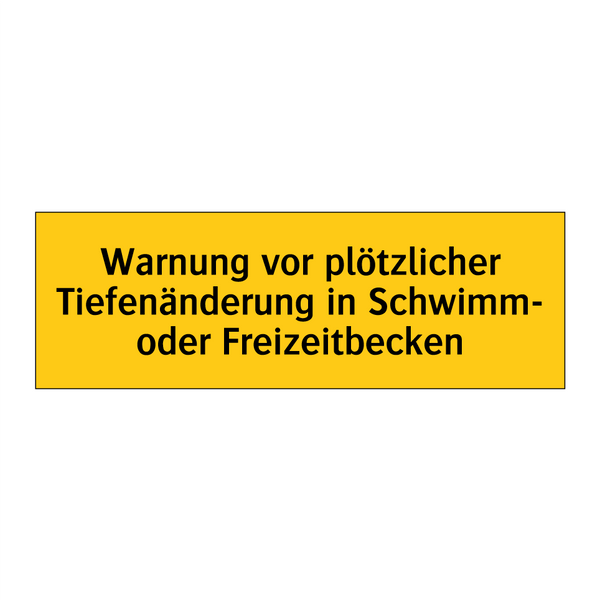 Warnung vor plötzlicher Tiefenänderung in Schwimm- oder Freizeitbecken