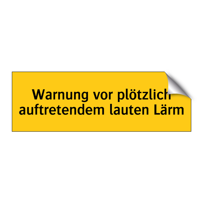 Warnung vor plötzlich auftretendem lauten Lärm