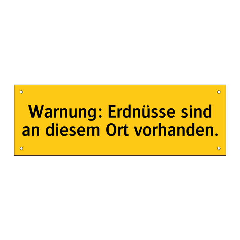 Warnung: Erdnüsse sind an diesem Ort vorhanden.