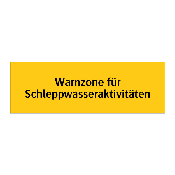 Warnzone für Schleppwasseraktivitäten