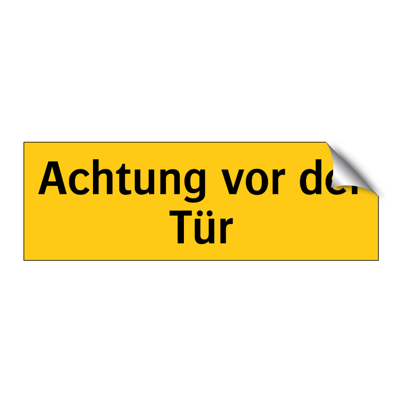 Achtung vor der Tür