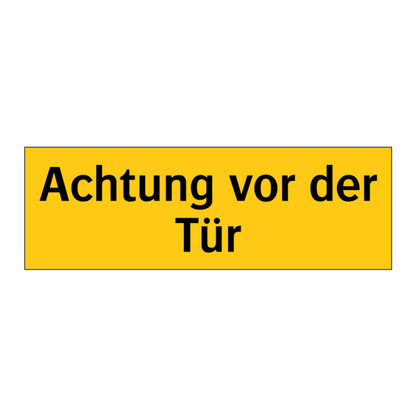 Achtung vor der Tür