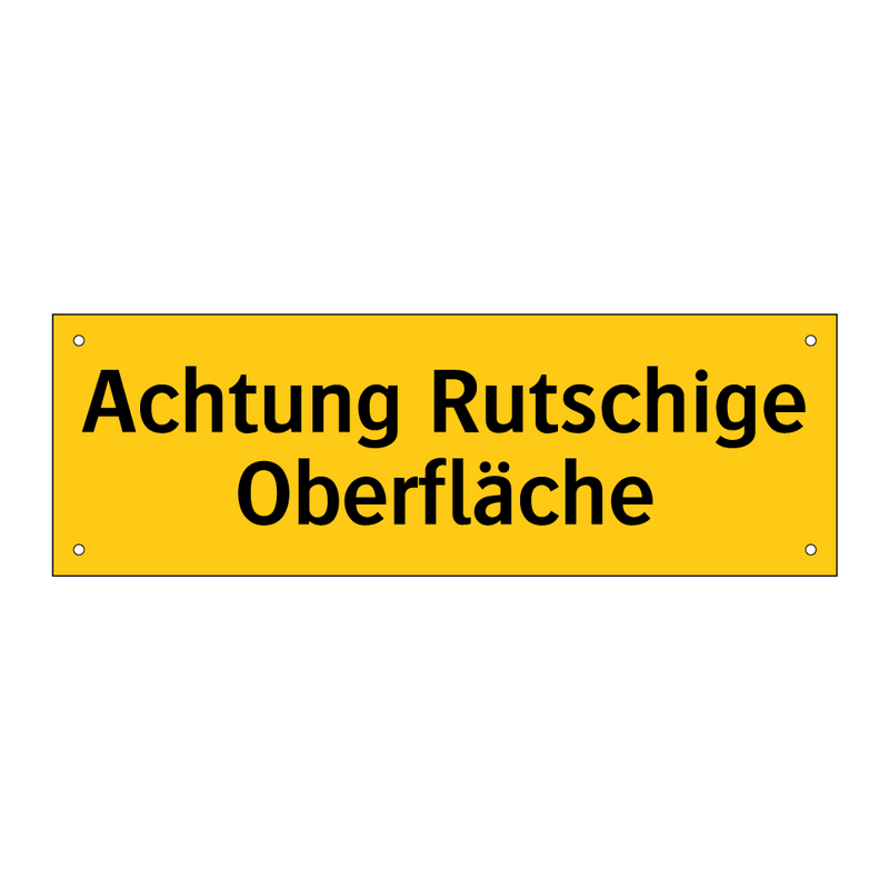 Achtung Rutschige Oberfläche