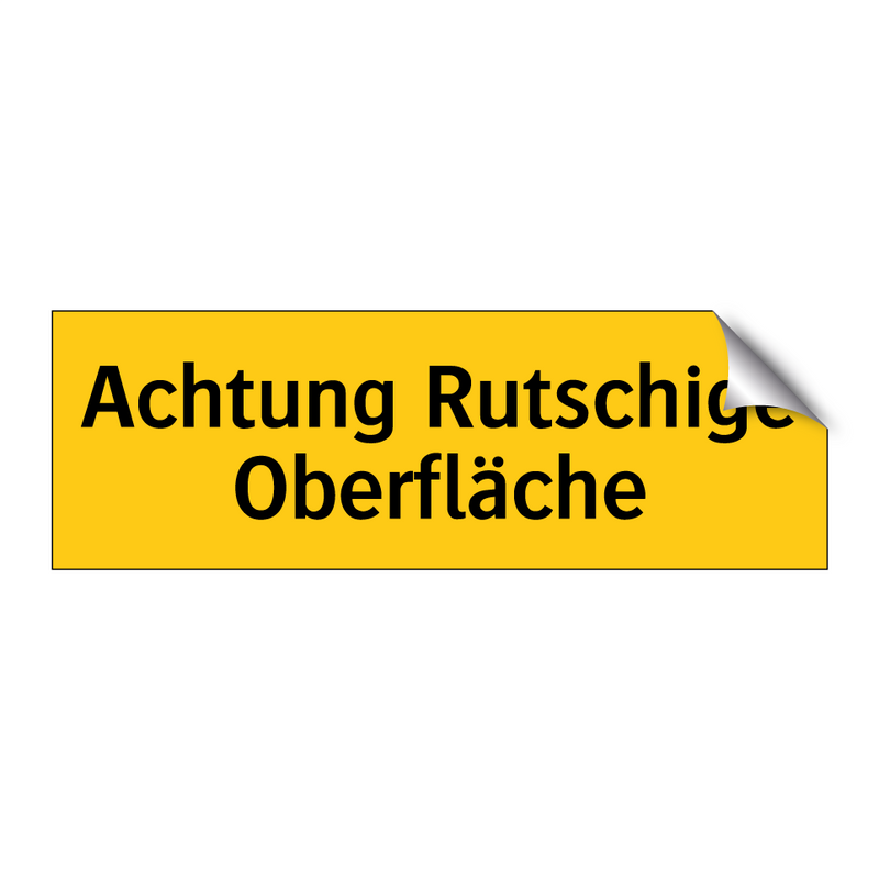 Achtung Rutschige Oberfläche