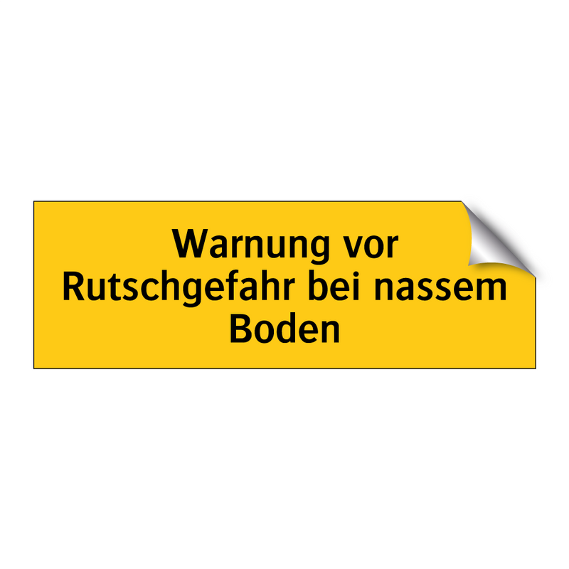 Warnung vor Rutschgefahr bei nassem Boden