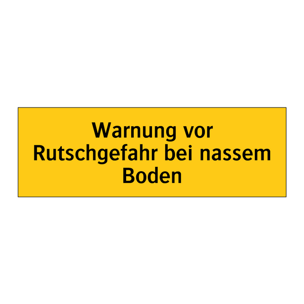 Warnung vor Rutschgefahr bei nassem Boden