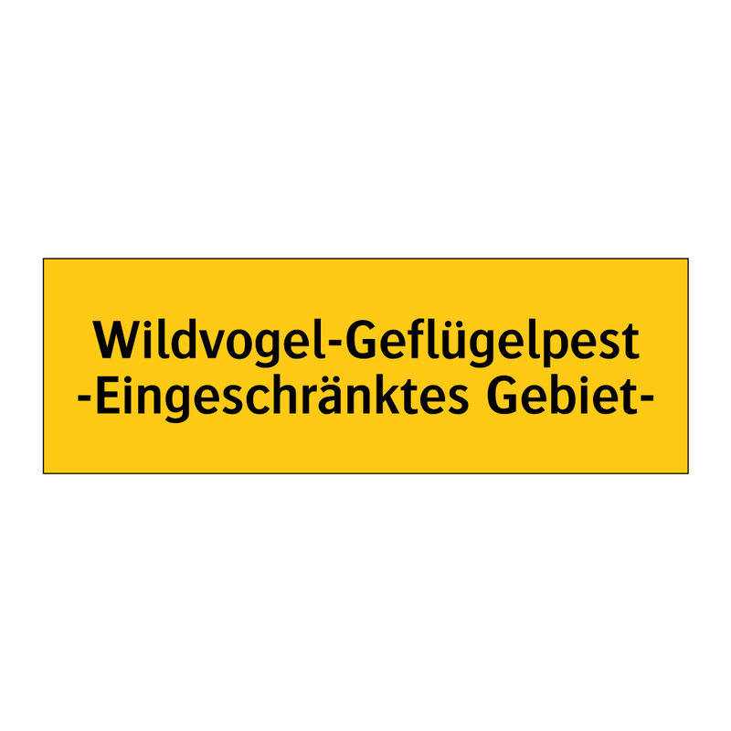 Wildvogel-Geflügelpest -Eingeschränktes Gebiet-