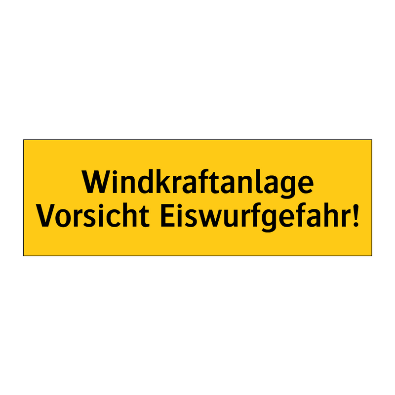 Windkraftanlage Vorsicht Eiswurfgefahr!