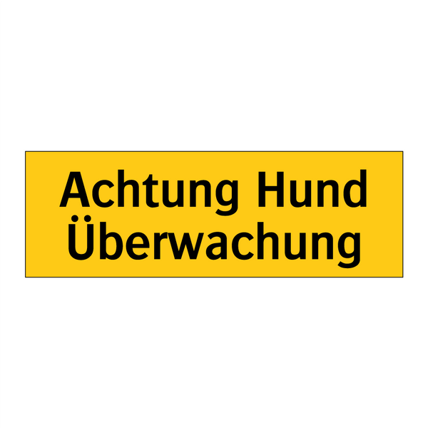 Achtung Hund Überwachung