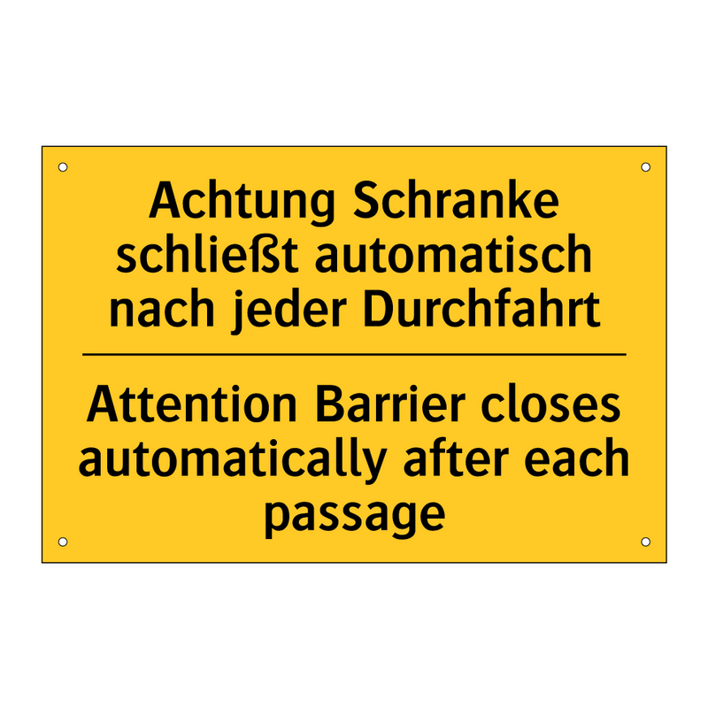 Achtung Schranke schließt automatisch /.../ - Attention Barrier closes automatically /.../