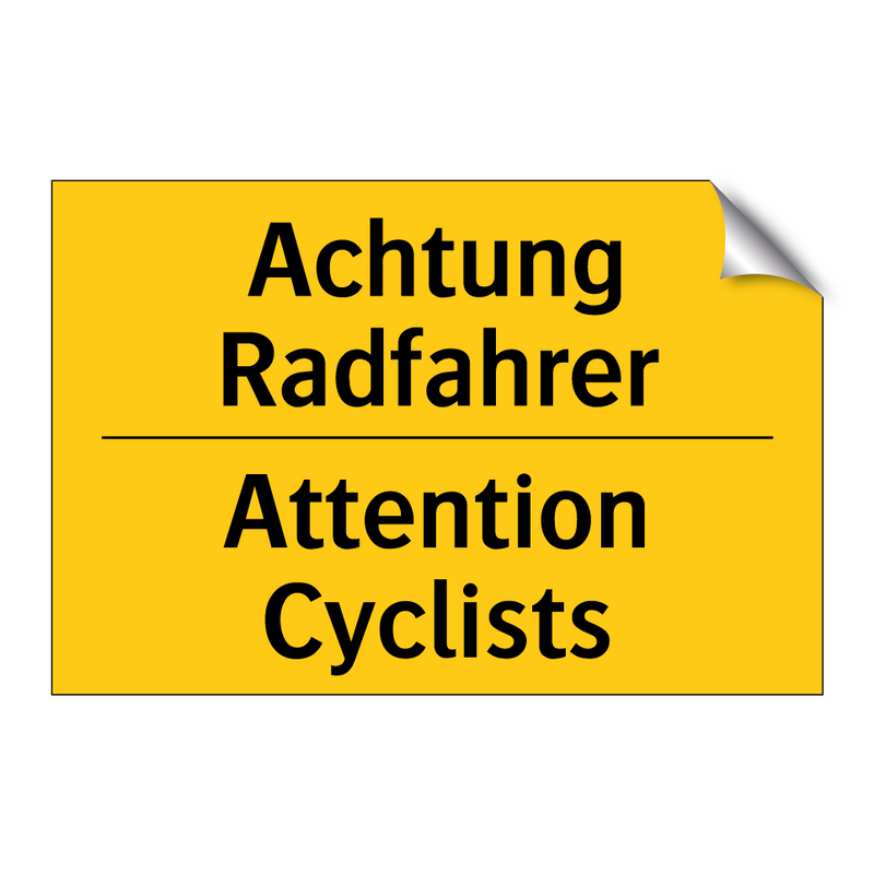 Achtung Radfahrer - Attention Cyclists