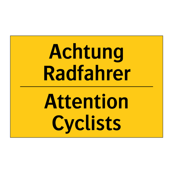 Achtung Radfahrer - Attention Cyclists